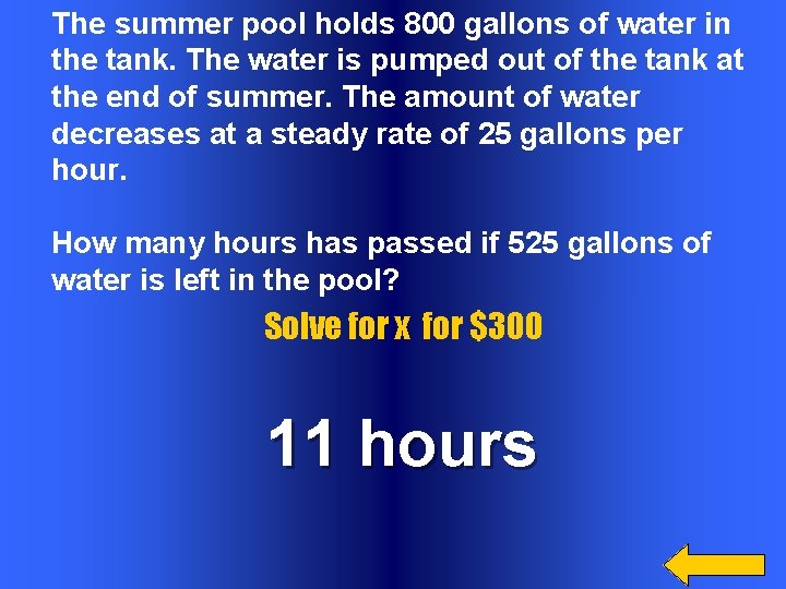 The summer pool holds 800 gallons of water in the tank. The water is
