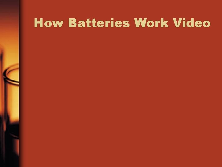How Batteries Work Video 
