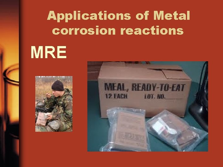 Applications of Metal corrosion reactions MRE 