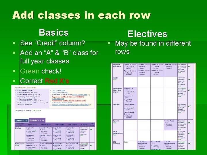 Add classes in each row Basics § See “Credit” column? § Add an “A”