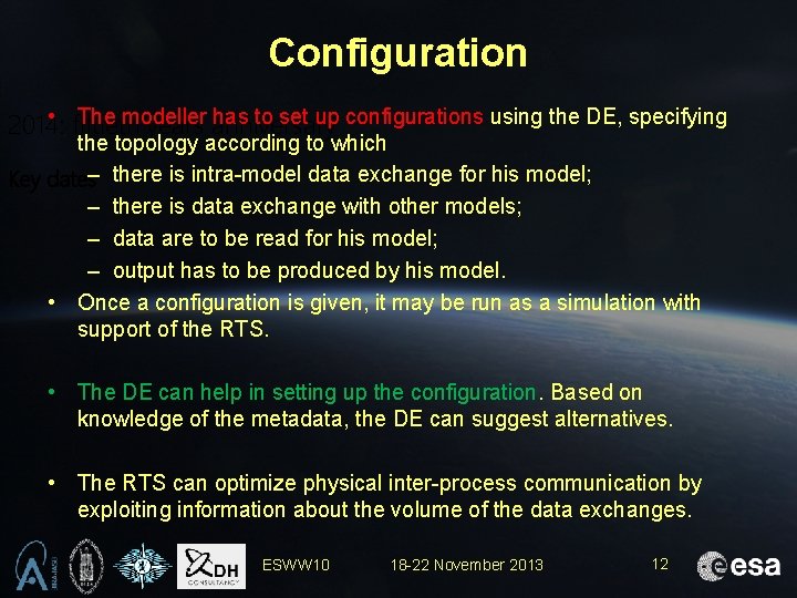 Configuration • fiftieth The modeller has to set up configurations using the DE, specifying