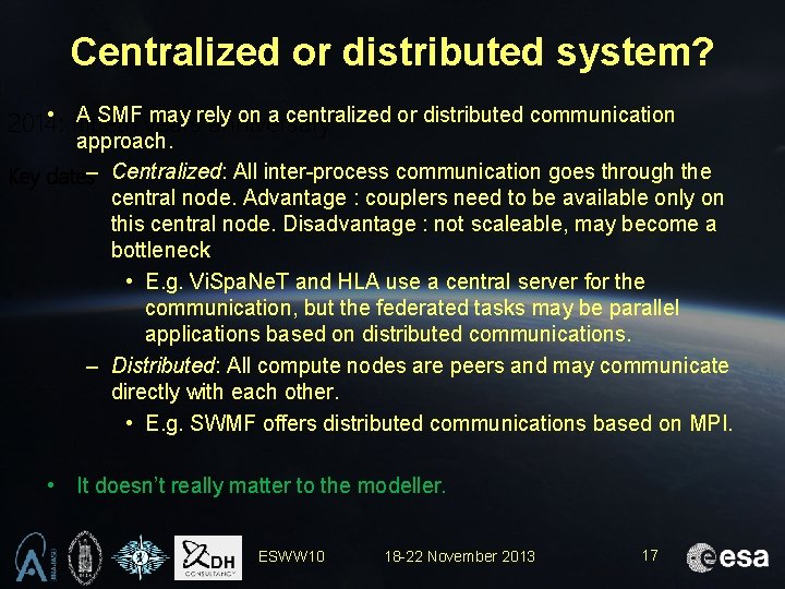 Centralized or distributed system? • fiftieth A SMF years may rely on a centralized