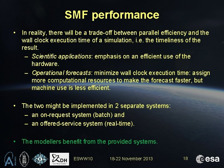 SMF performance • In reality, there will be a trade-off between parallel efficiency and