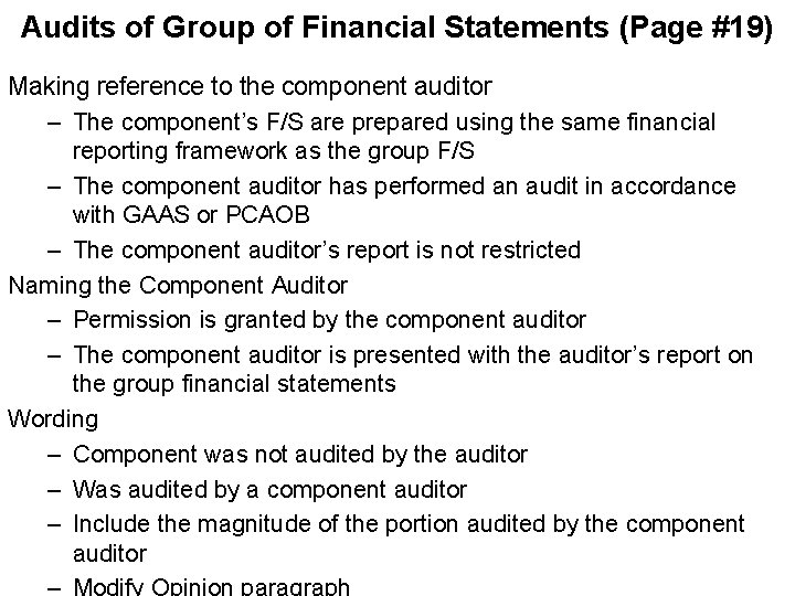 Audits of Group of Financial Statements (Page #19) Making reference to the component auditor