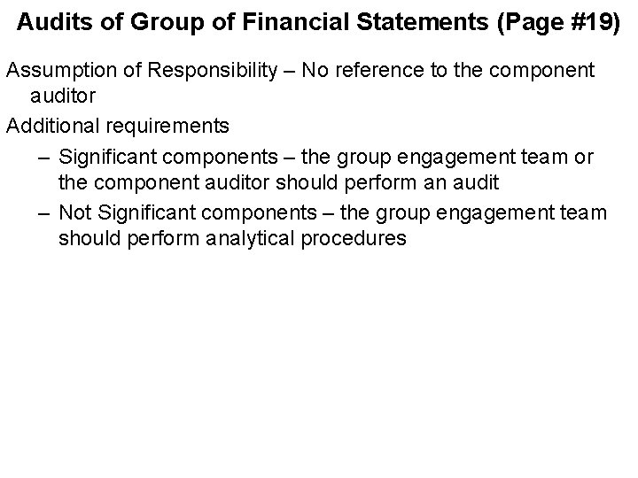 Audits of Group of Financial Statements (Page #19) Assumption of Responsibility – No reference