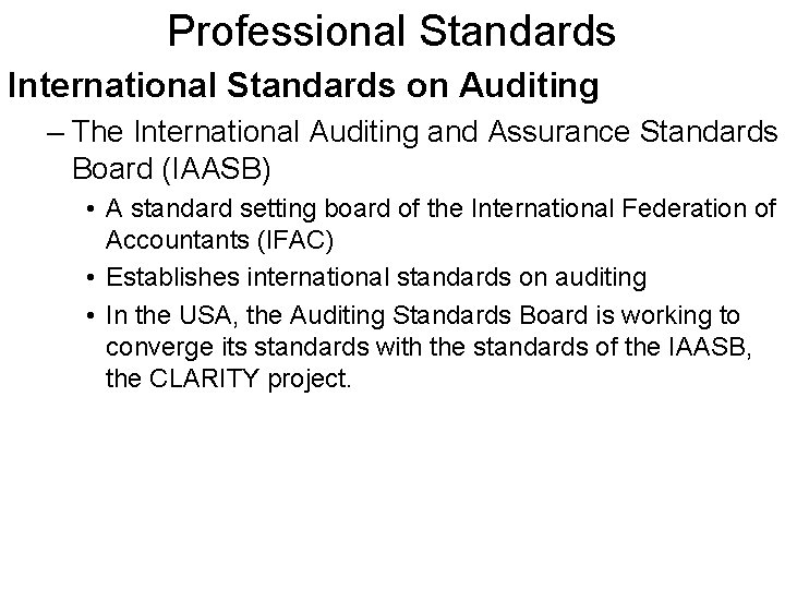 Professional Standards International Standards on Auditing – The International Auditing and Assurance Standards Board