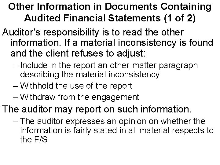 Other Information in Documents Containing Audited Financial Statements (1 of 2) Auditor’s responsibility is