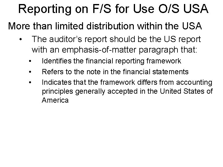Reporting on F/S for Use O/S USA More than limited distribution within the USA