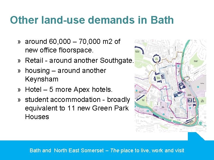 Other land-use demands in Bath » around 60, 000 – 70, 000 m 2