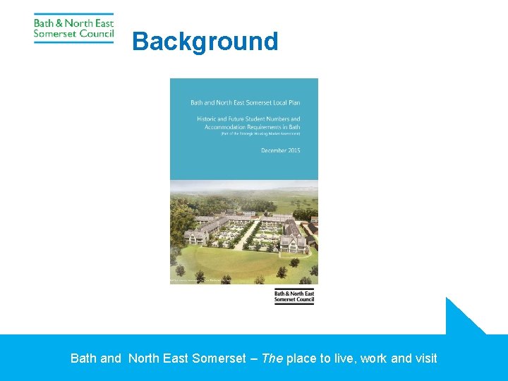 Background Bath and North East Somerset – The place to live, work and visit