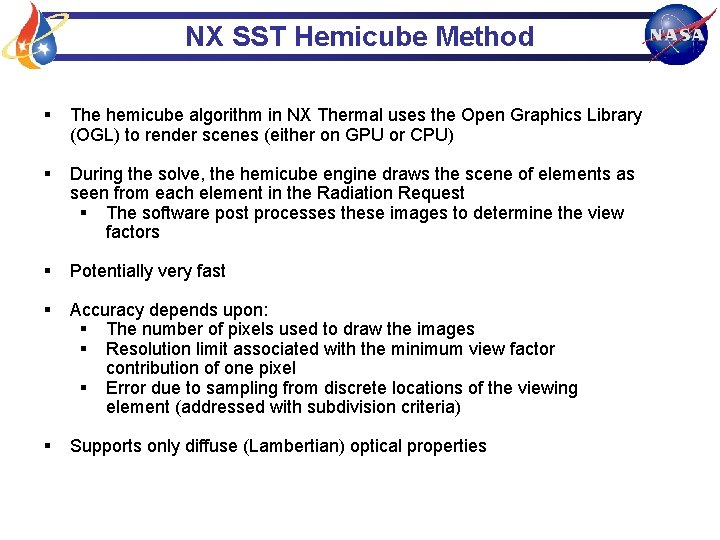 NX SST Hemicube Method § The hemicube algorithm in NX Thermal uses the Open