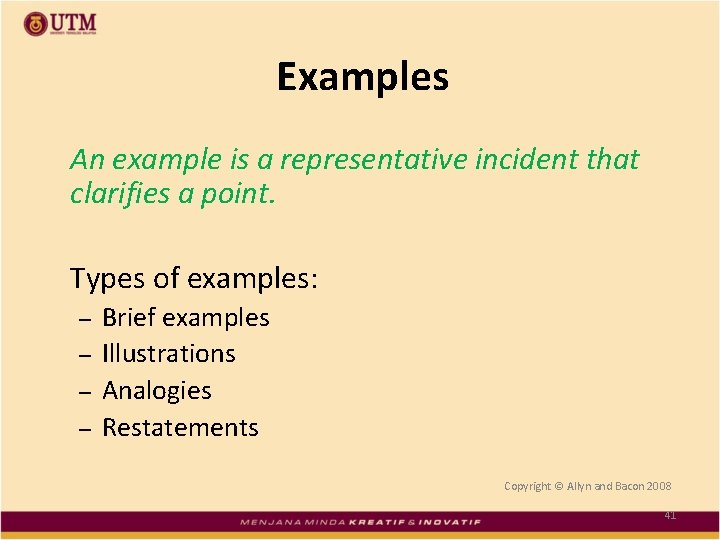 Examples An example is a representative incident that clarifies a point. Types of examples: