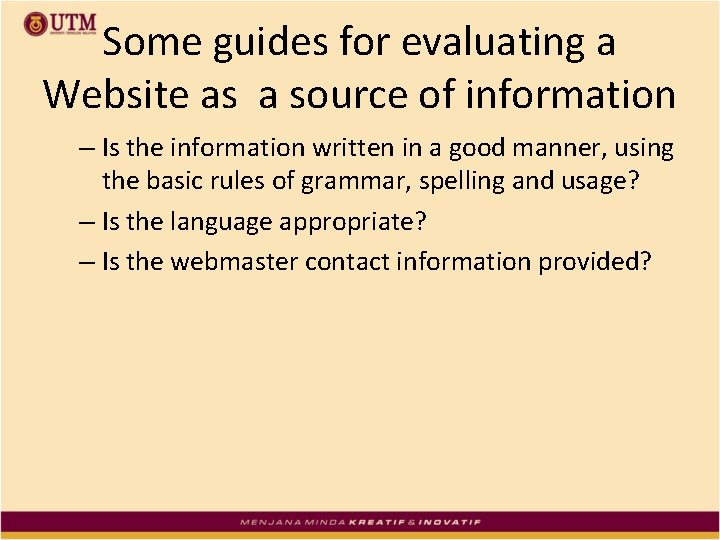 Some guides for evaluating a Website as a source of information – Is the