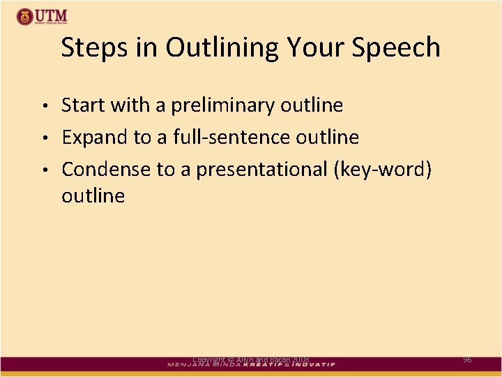 Steps in Outlining Your Speech Start with a preliminary outline • Expand to a