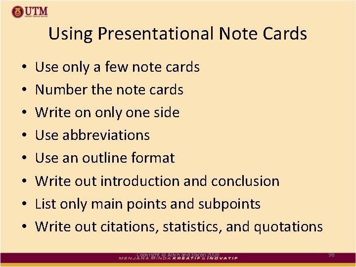 Using Presentational Note Cards • • Use only a few note cards Number the