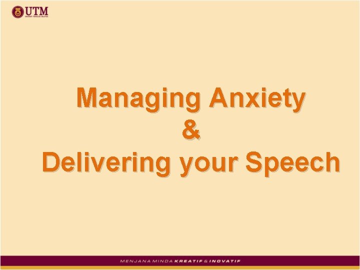 Managing Anxiety & Delivering your Speech 