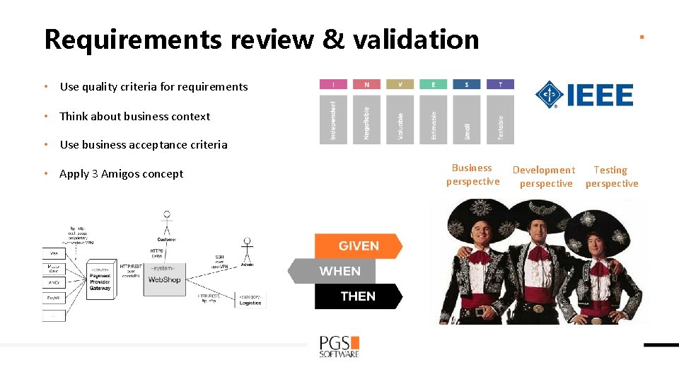 Requirements review & validation • Use quality criteria for requirements • Think about business