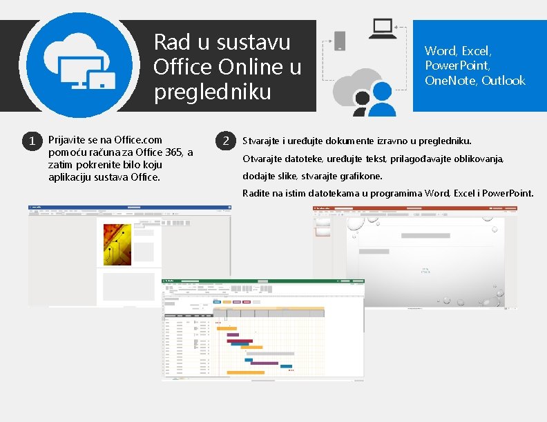 Rad u sustavu Office Online u pregledniku 1 Prijavite se na Office. com pomoću