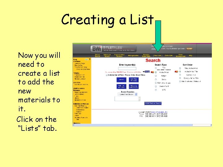 Creating a List Now you will need to create a list to add the