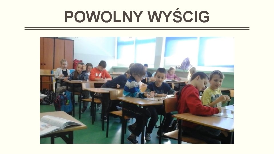 POWOLNY WYŚCIG 