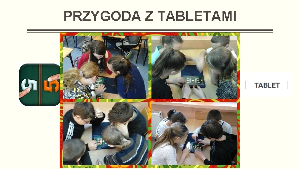PRZYGODA Z TABLETAMI II miejsce w konkursie „Szkoła na czasie, e-podręczniki w klasie!” 