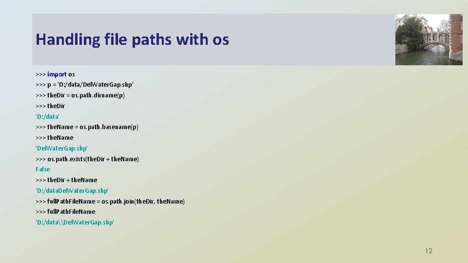 Handling file paths with os >>> import os >>> p = 'D: /data/Del. Water.