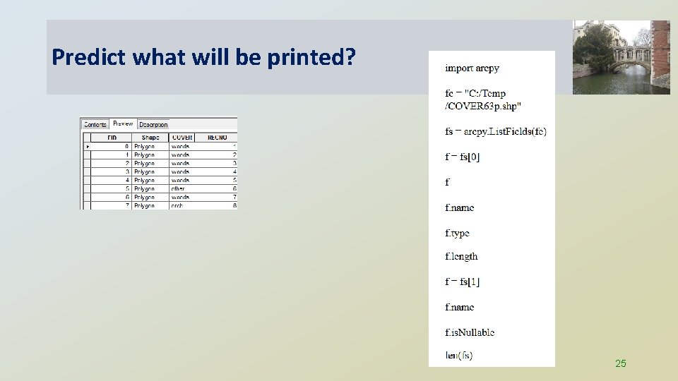 Predict what will be printed? 25 
