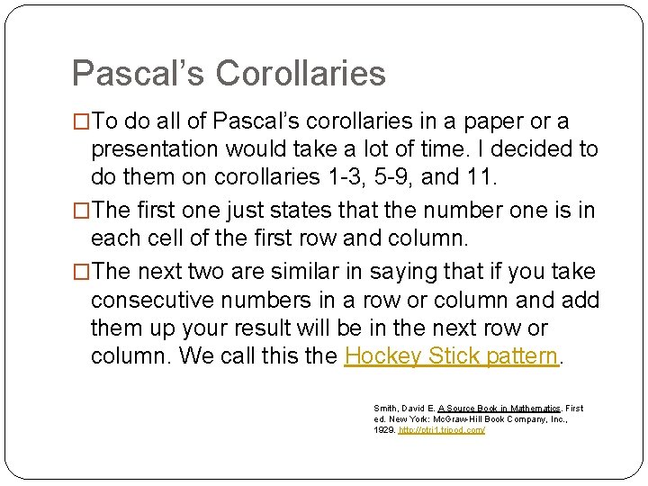 Pascal’s Corollaries �To do all of Pascal’s corollaries in a paper or a presentation