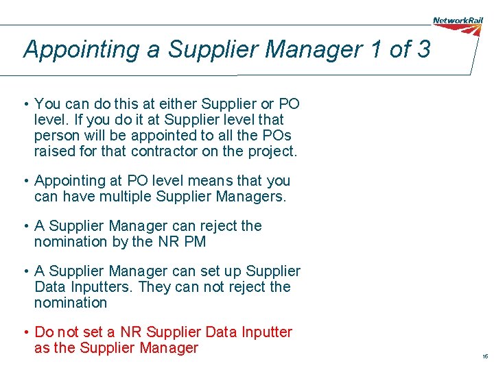 Appointing a Supplier Manager 1 of 3 • You can do this at either Appointing a Supplier Manager 1 of 3 • You can do this at either