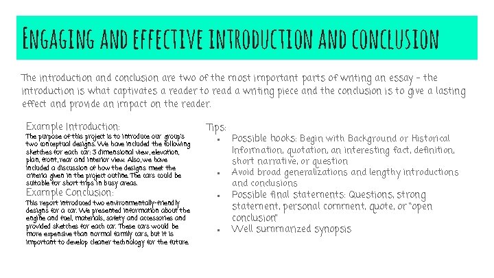 Engaging and effective introduction and conclusion The introduction and conclusion are two of the