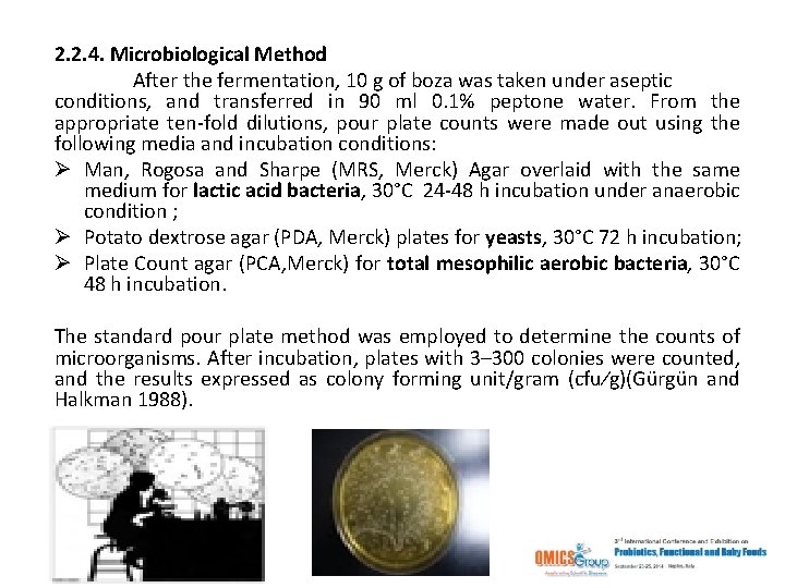 2. 2. 4. Microbiological Method After the fermentation, 10 g of boza was taken