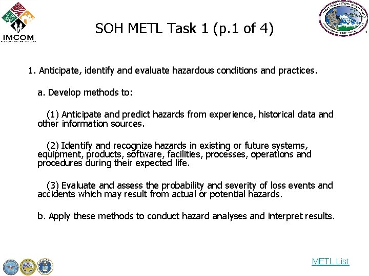 SOH METL Task 1 (p. 1 of 4) 1. Anticipate, identify and evaluate hazardous