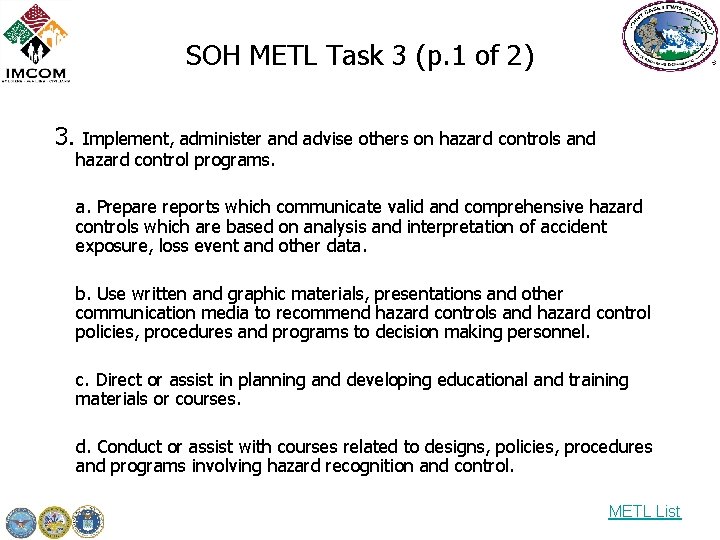 SOH METL Task 3 (p. 1 of 2) 3. Implement, administer and advise others