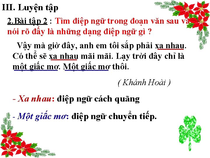 III. Luyện tập 2. Bài tập 2 : Tìm điệp ngữ trong đoạn văn