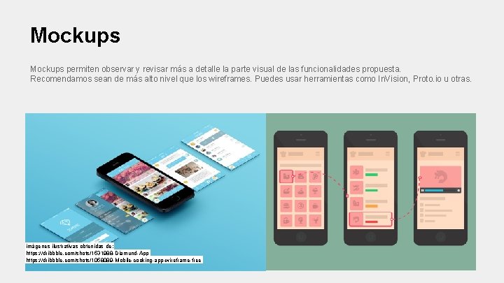 Mockups permiten observar y revisar más a detalle la parte visual de las funcionalidades
