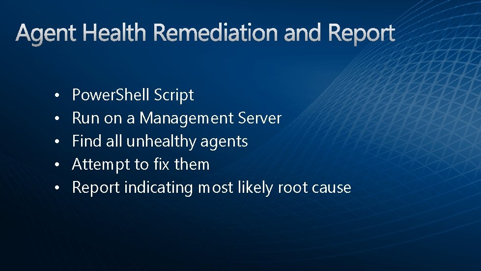  • • • Power. Shell Script Run on a Management Server Find all