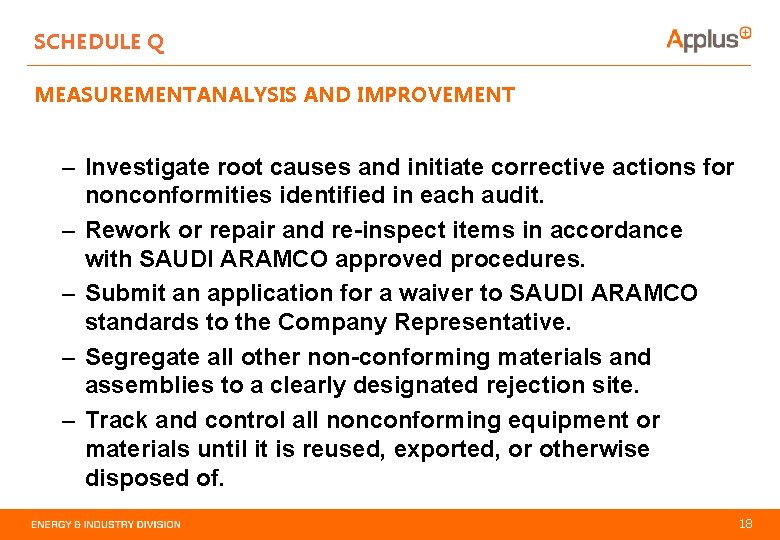SCHEDULE Q MEASUREMENTANALYSIS AND IMPROVEMENT – Investigate root causes and initiate corrective actions for