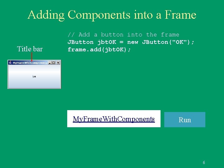 Adding Components into a Frame Title bar // Add a button into the frame