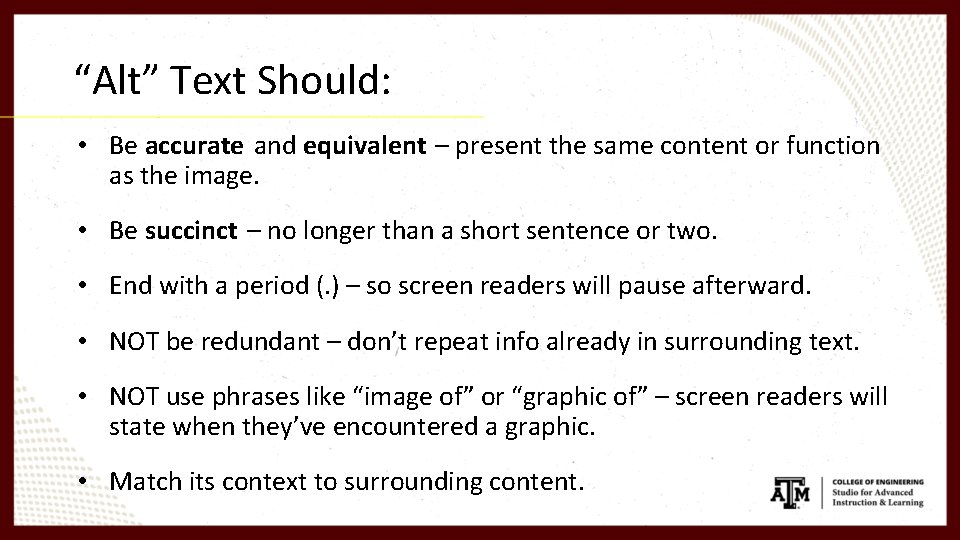 “Alt” Text Should: • Be accurate and equivalent – present the same content or
