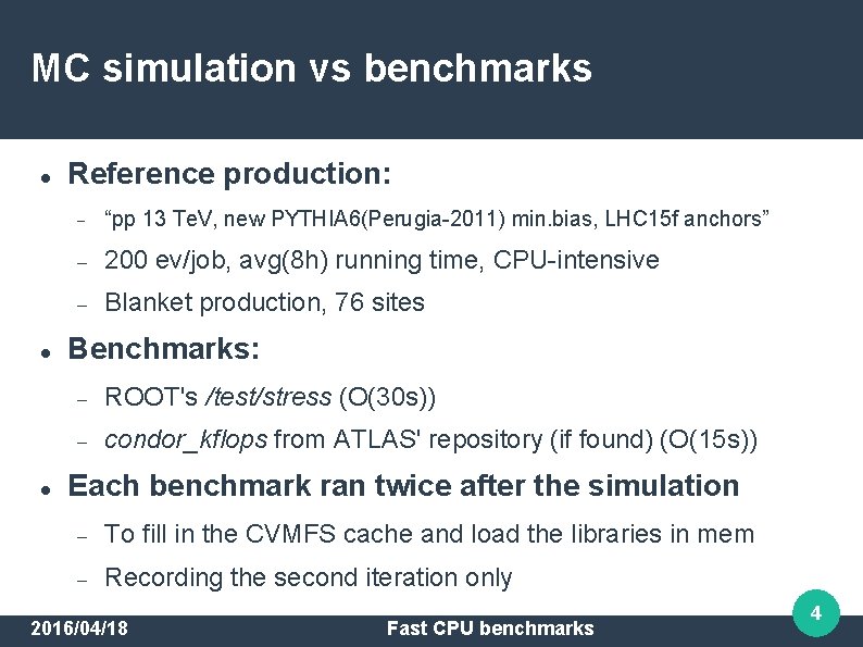MC simulation vs benchmarks Reference production: “pp 13 Te. V, new PYTHIA 6(Perugia-2011) min.