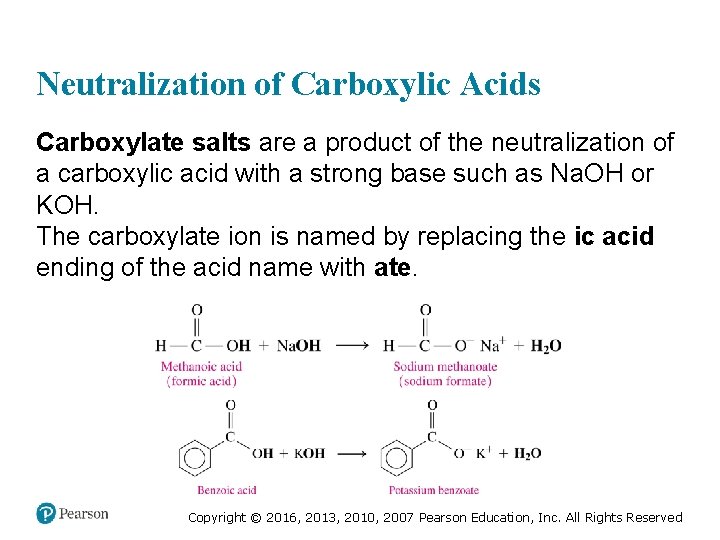 Neutralization of Carboxylic Acids Carboxylate salts are a product of the neutralization of a