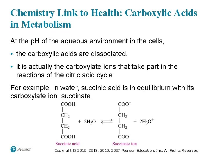 Chemistry Link to Health: Carboxylic Acids in Metabolism At the p. H of the