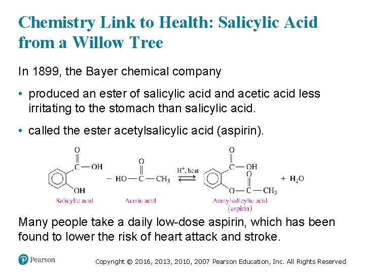 Chemistry Link to Health: Salicylic Acid from a Willow Tree In 1899, the Bayer