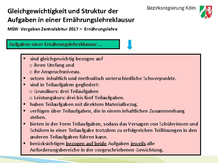 Gleichgewichtigkeit und Struktur der Aufgaben in einer Ernährungslehreklausur MSW Vorgaben Zentralabitur 2017 – Ernährungslehre