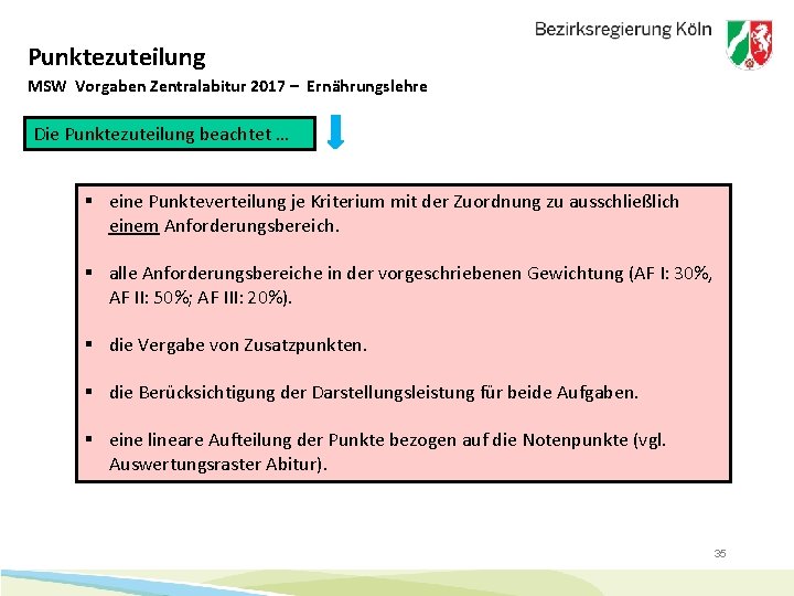 Punktezuteilung MSW Vorgaben Zentralabitur 2017 – Ernährungslehre Die Punktezuteilung beachtet … § eine Punkteverteilung