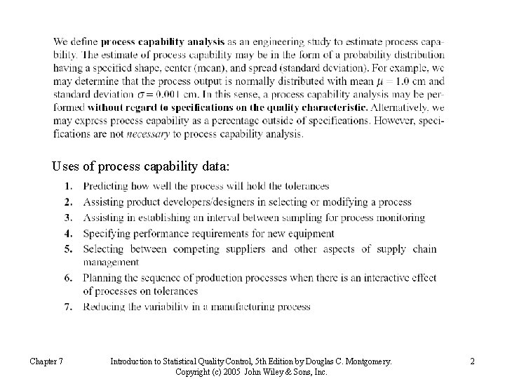 Uses of process capability data: Chapter 7 Introduction to Statistical Quality Control, 5 th