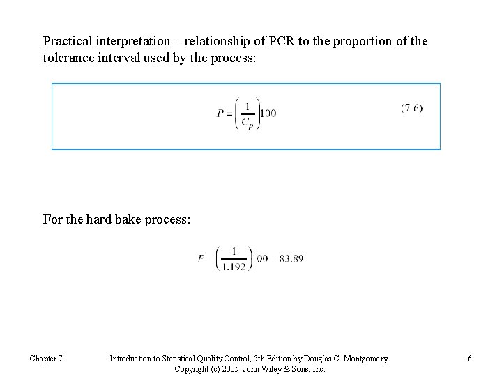 Practical interpretation – relationship of PCR to the proportion of the tolerance interval used