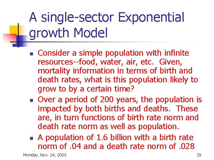 A single-sector Exponential growth Model n n n Consider a simple population with infinite A single-sector Exponential growth Model n n n Consider a simple population with infinite