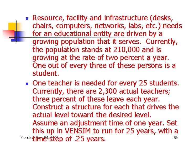 Resource, facility and infrastructure (desks, chairs, computers, networks, labs, etc. ) needs for an Resource, facility and infrastructure (desks, chairs, computers, networks, labs, etc. ) needs for an