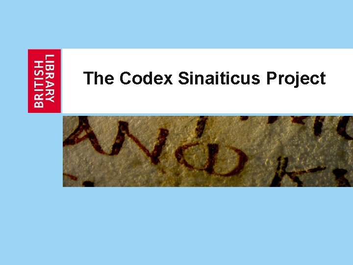 The Codex Sinaiticus Project 